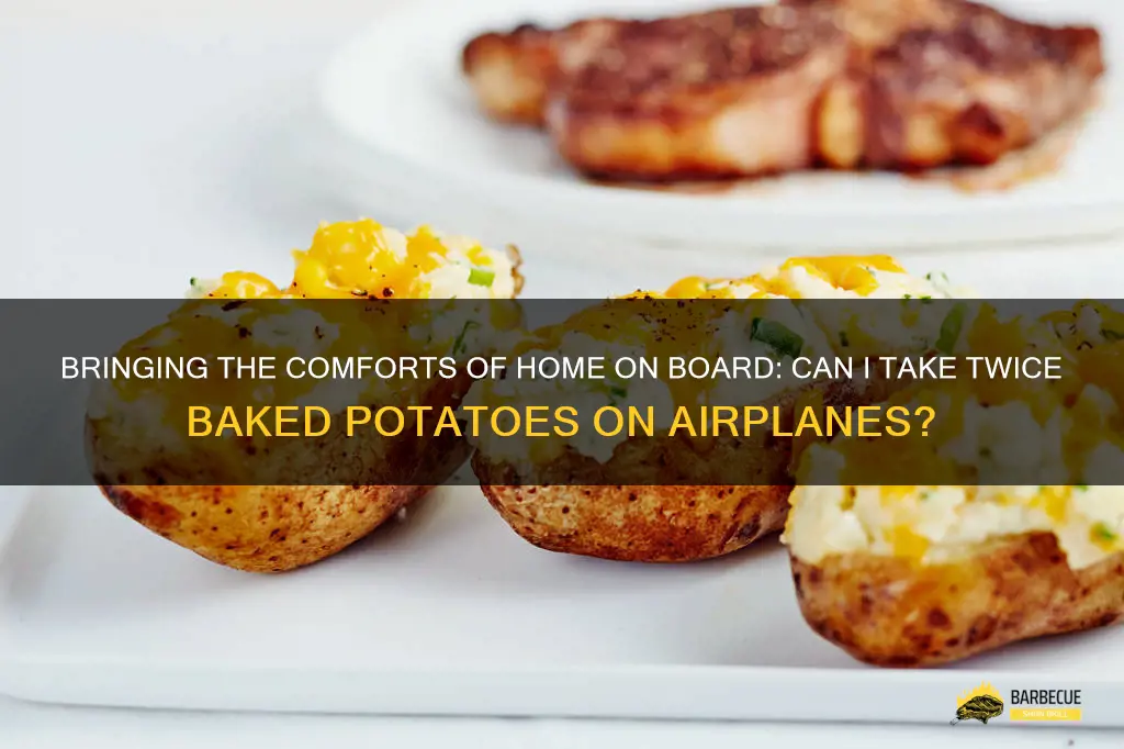 Bringing The Comforts Of Home On Board: Can I Take Twice Baked Potatoes ...