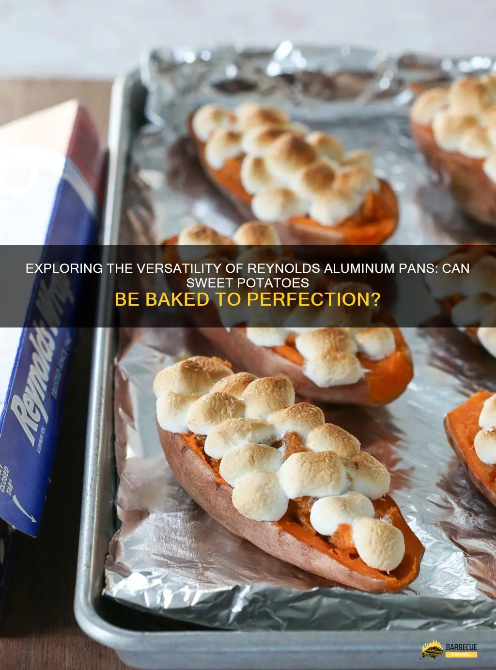 Exploring The Versatility Of Reynolds Aluminum Pans: Can Sweet Potatoes ...