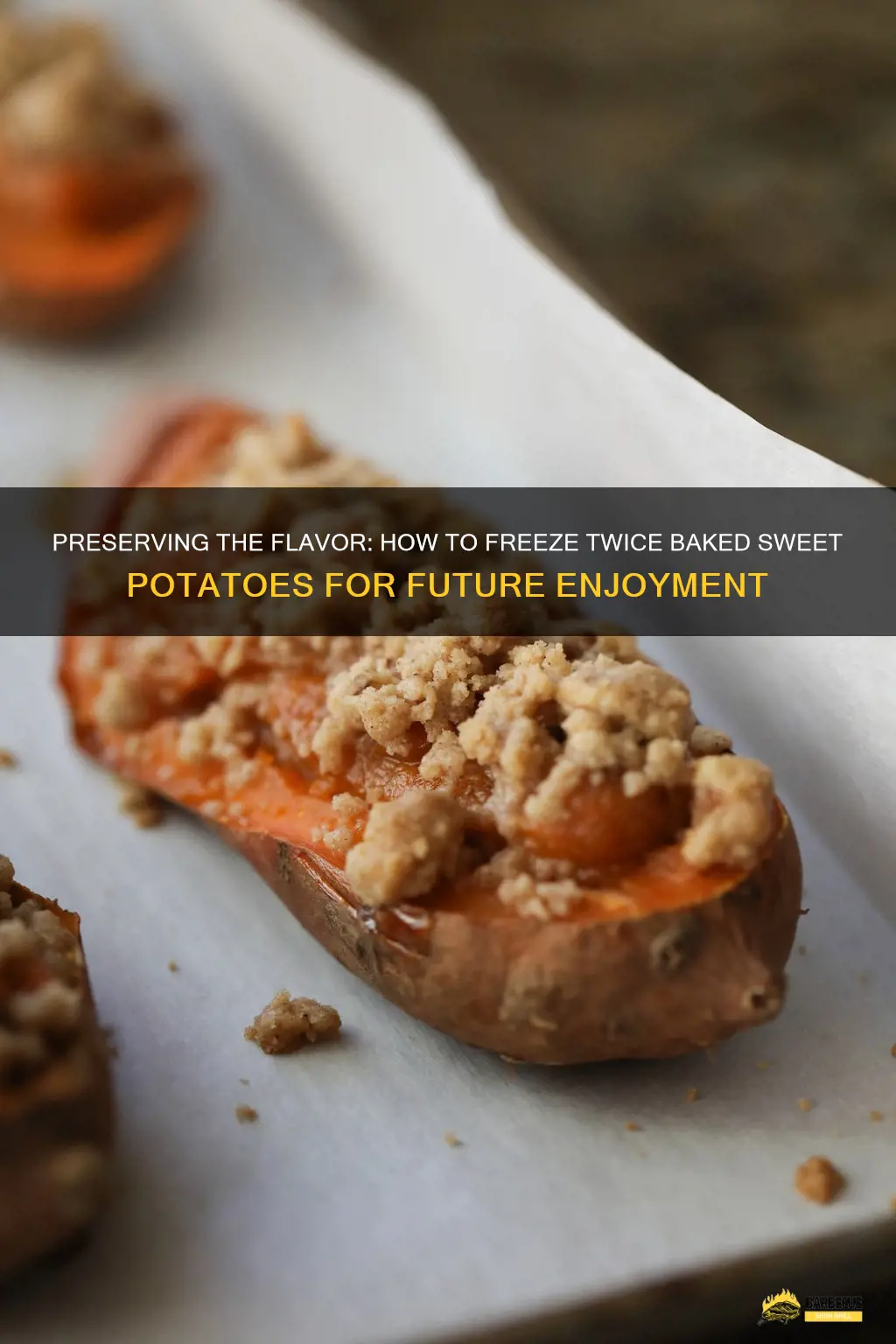 Preserving The Flavor: How To Freeze Twice Baked Sweet Potatoes For ...