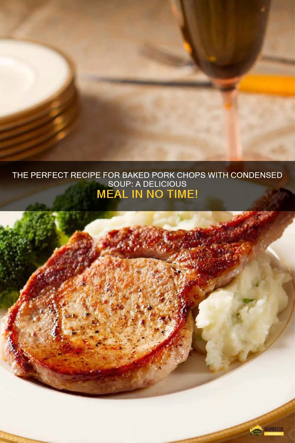 The Perfect Recipe For Baked Pork Chops With Condensed Soup: A ...