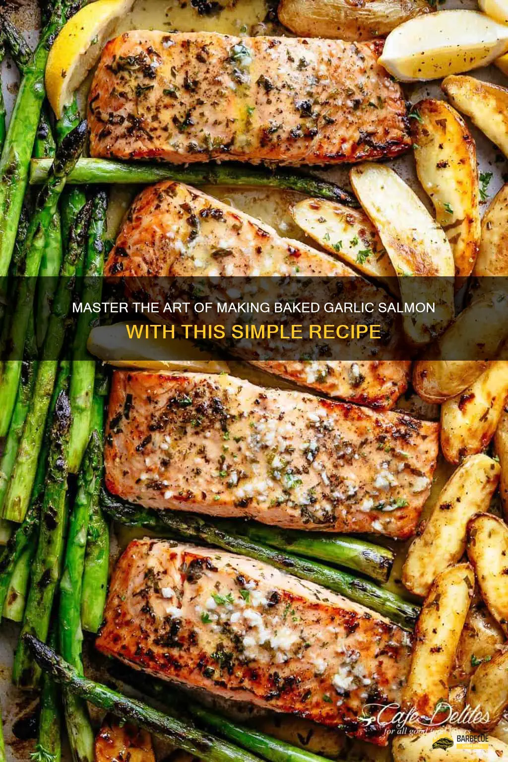 Master The Art Of Making Baked Garlic Salmon With This Simple Recipe ...