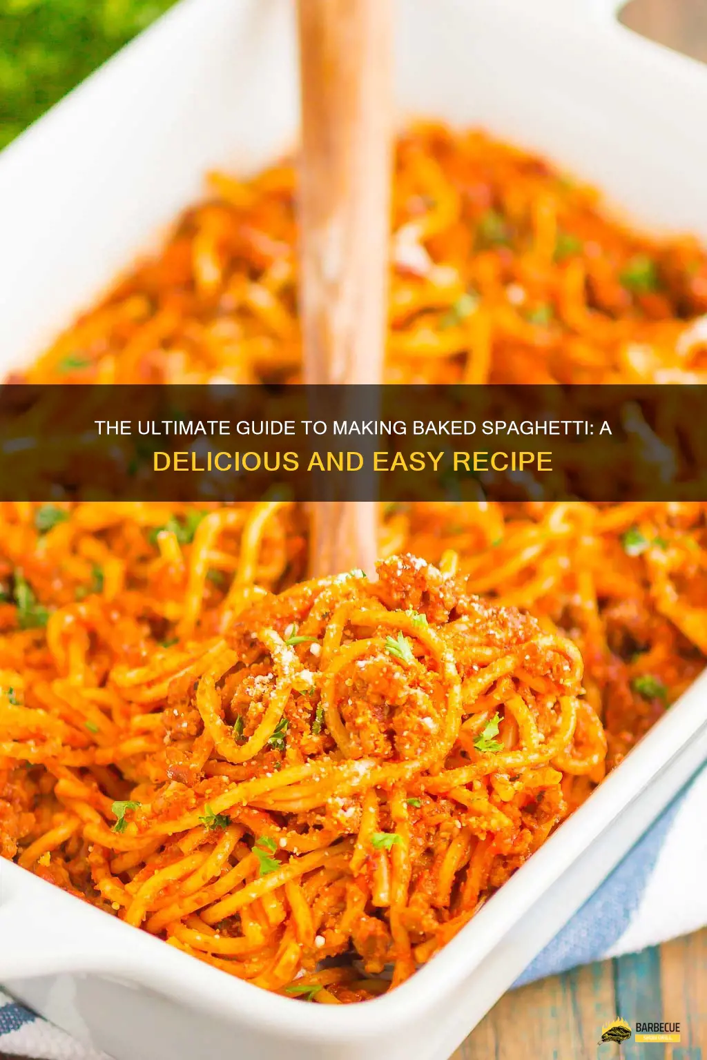 The Ultimate Guide To Making Baked Spaghetti: A Delicious And Easy ...