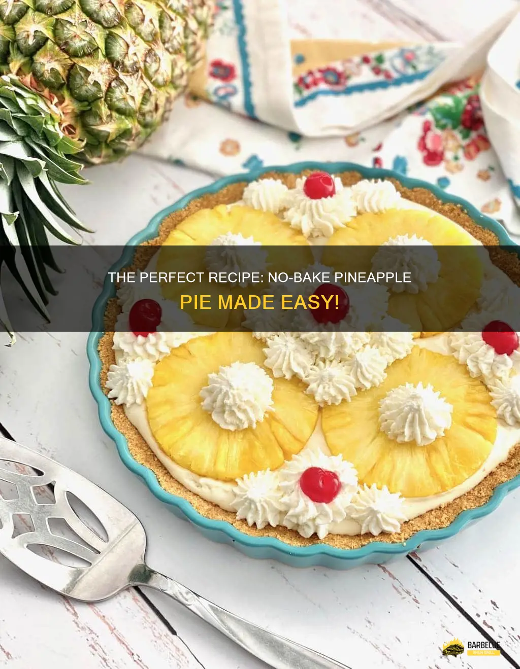 The Perfect Recipe: No-Bake Pineapple Pie Made Easy! | ShunGrill
