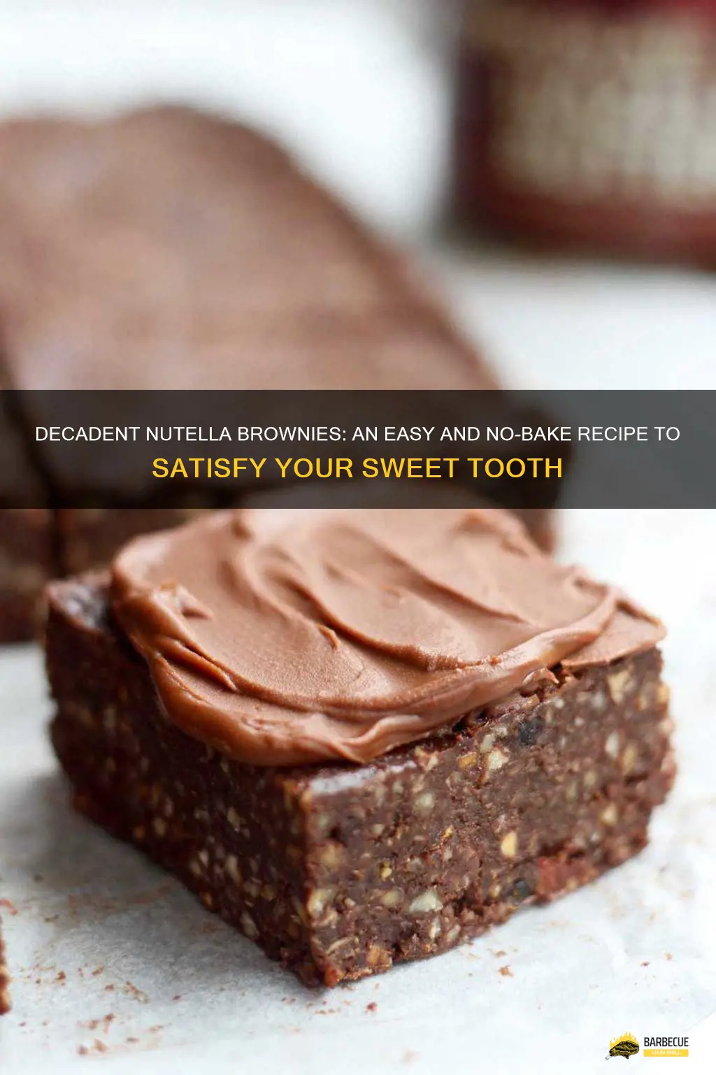 Decadent Nutella Brownies: An Easy And No-Bake Recipe To Satisfy Your ...