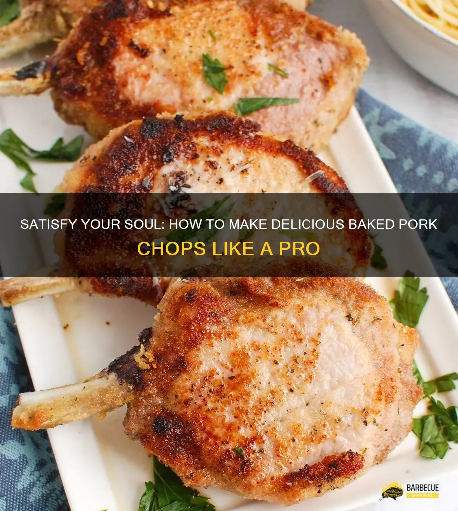 Satisfy Your Soul: How To Make Delicious Baked Pork Chops Like A Pro ...